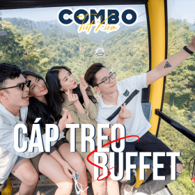 [Combo Tiết Kiệm] Vé Cáp Treo và Buffet tại Bà Nà Hill (có vé QR)